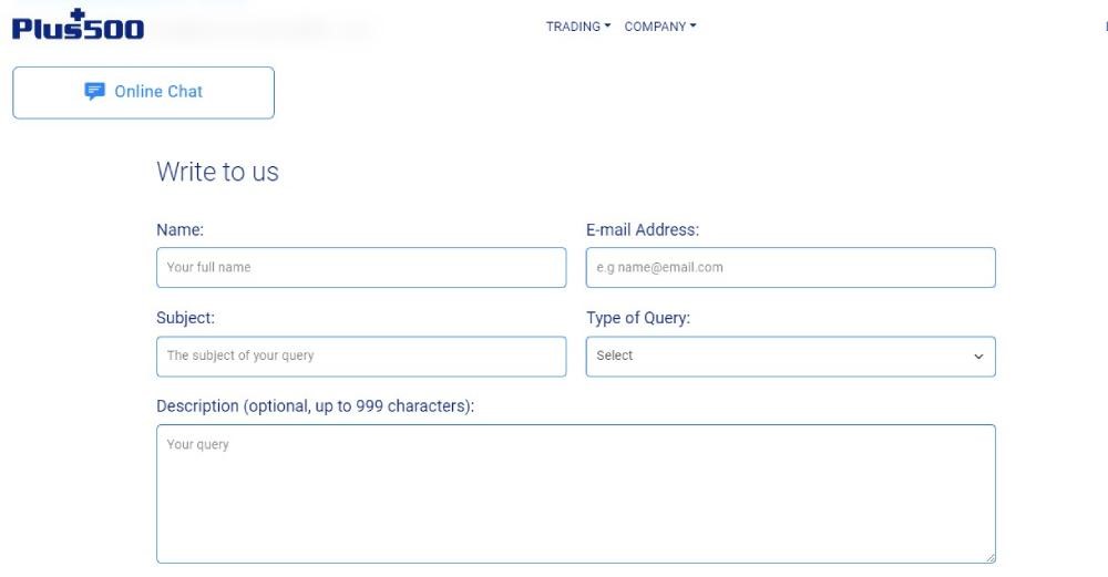 Có thể liên hệ với Plus500 qua Live chat hoặc email