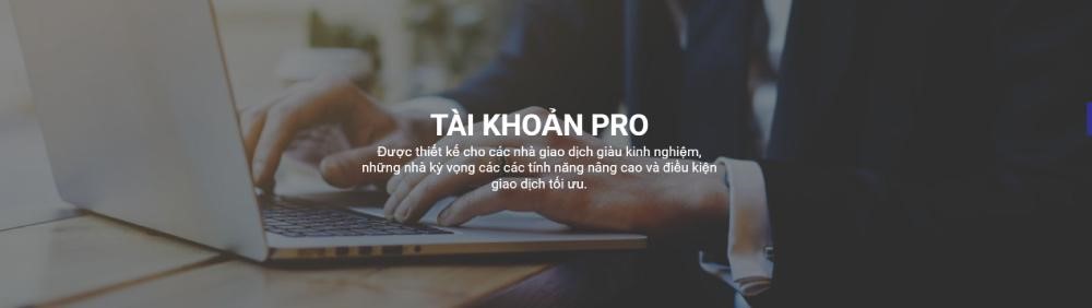 Tài khoản Pro trên Tickmill chỉ dành riêng cho những trader dày dặn kinh nghiệm