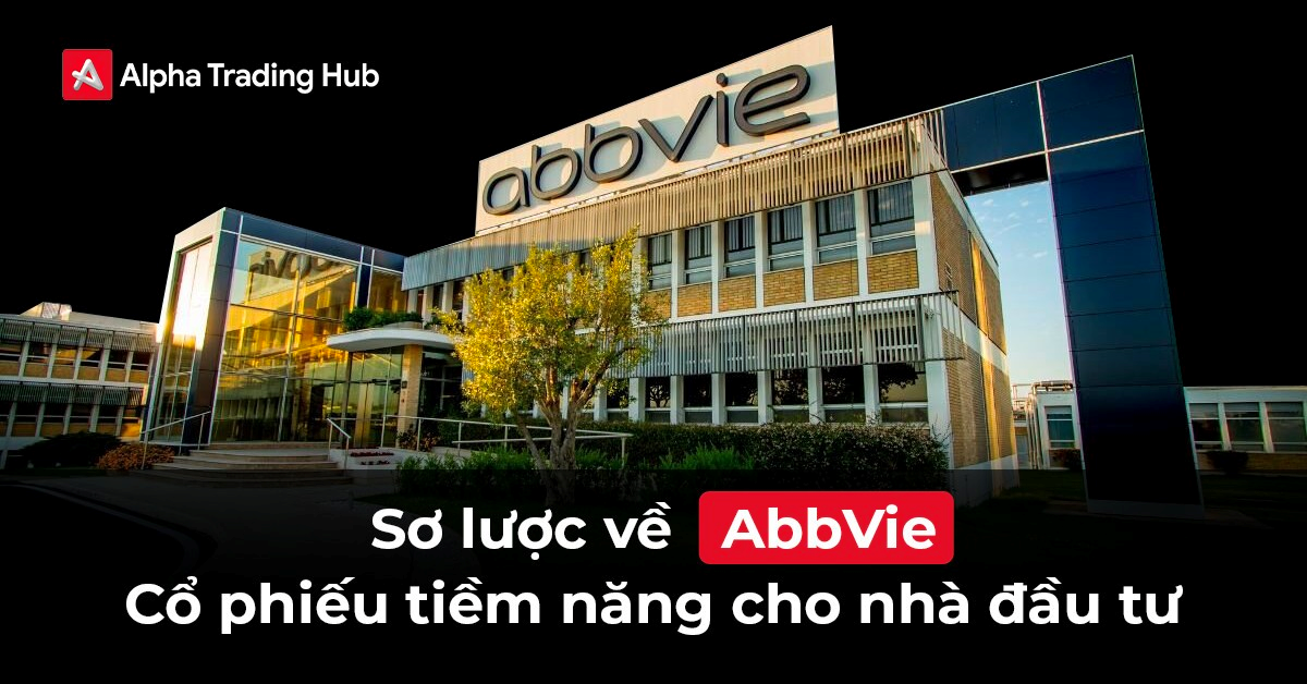 Sơ lược về AbbVie - Cổ phiếu tiềm năng cho nhà đầu tư