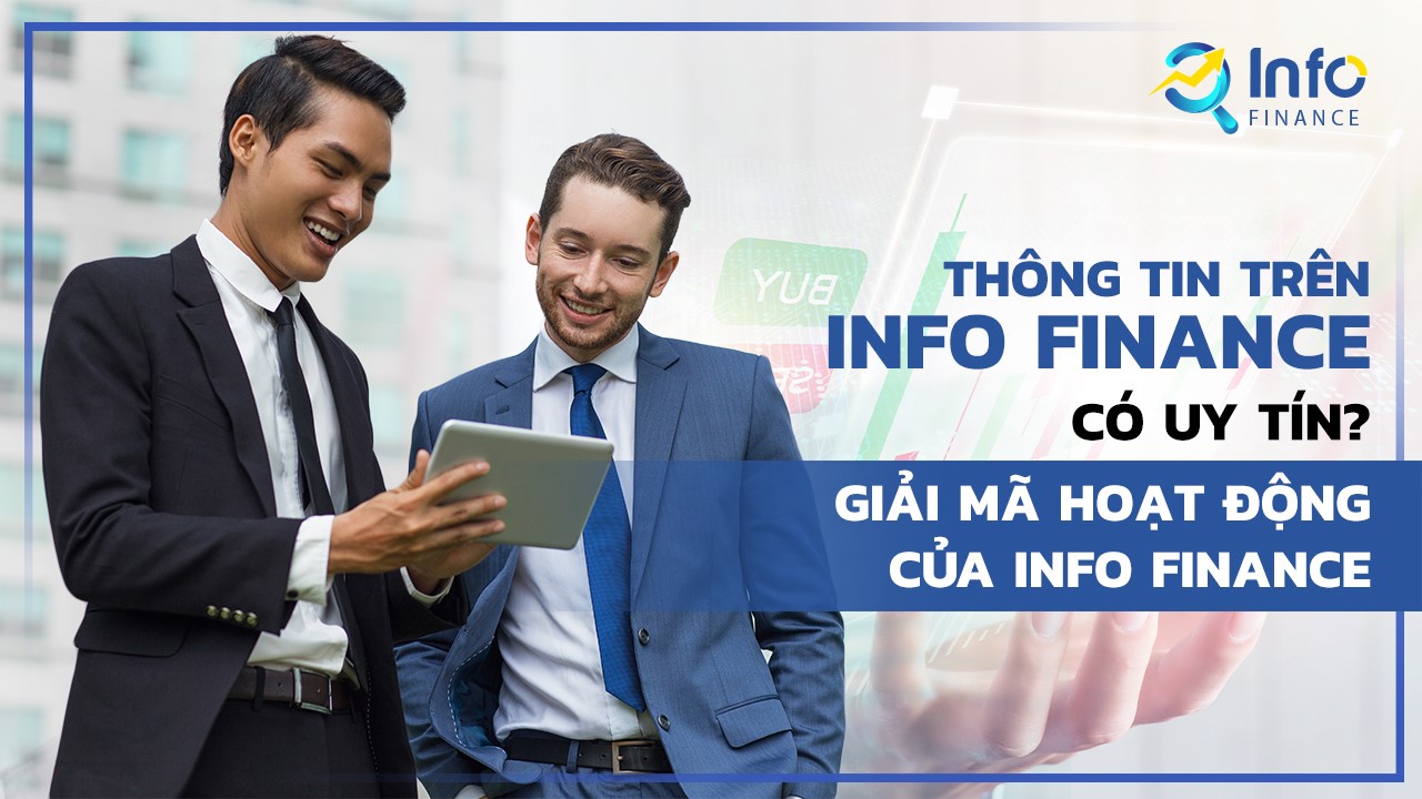 Thông tin tại Info Finance có uy tín không? Giải mã hoạt động của Info Finance