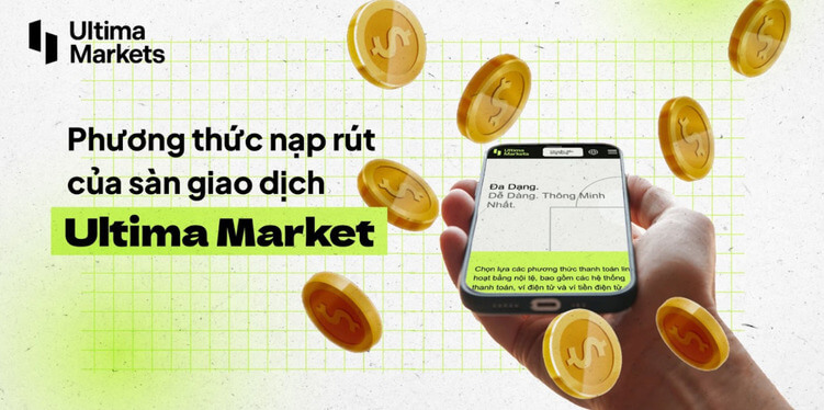 Phương thức nạp rút ổn định của sàn giao dịch Ultima Markets_ 1
