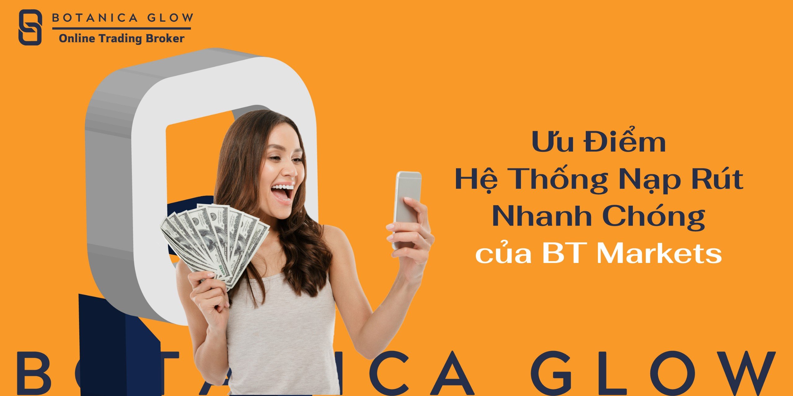Ưu điểm hệ thống nạp rút nhanh chóng của BT Markets